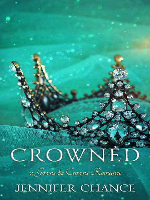 Title details for Crowned by Jennifer Chance - Available